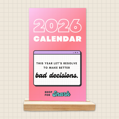 2026 Bad Decisions Desk Calendar
