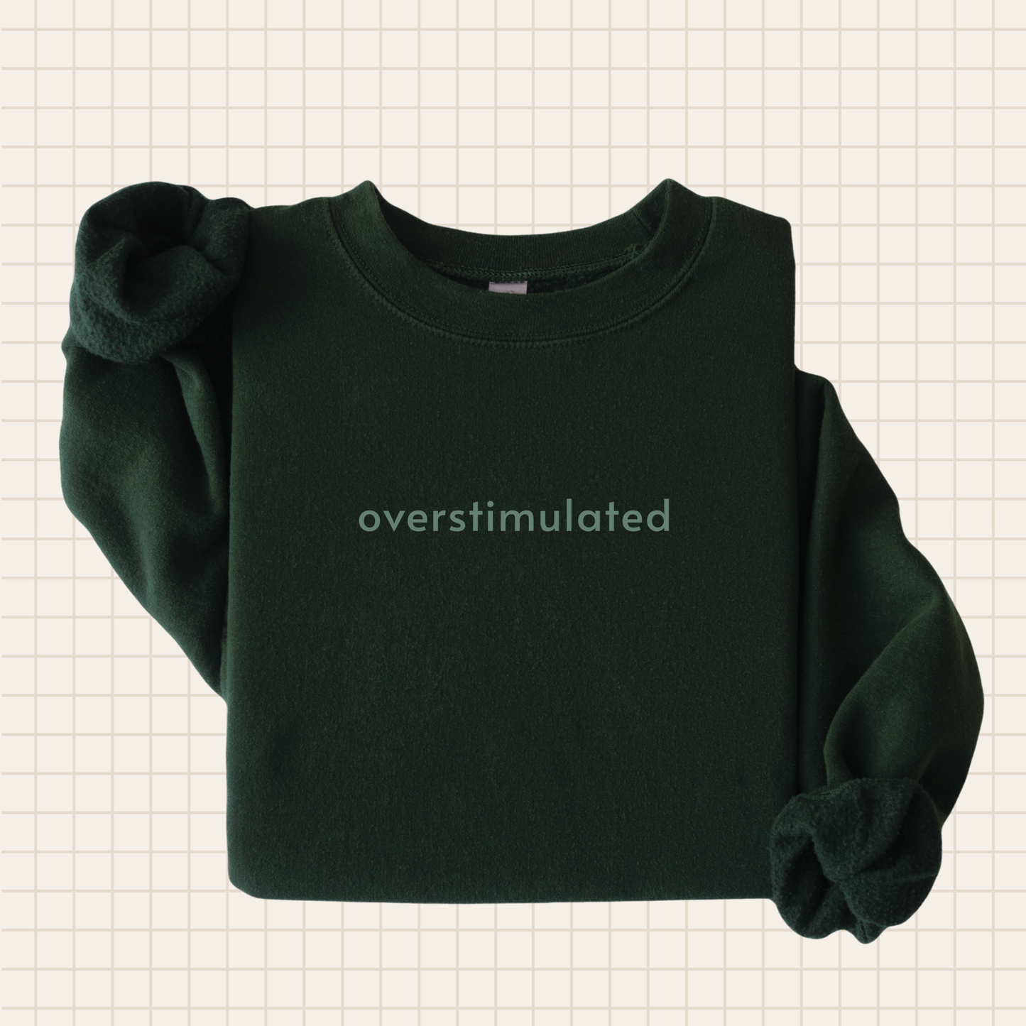 overstimulated sweatshirt