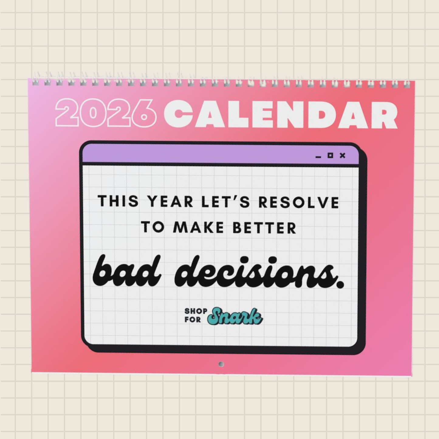 2026 Bad Decisions Wall Calendar