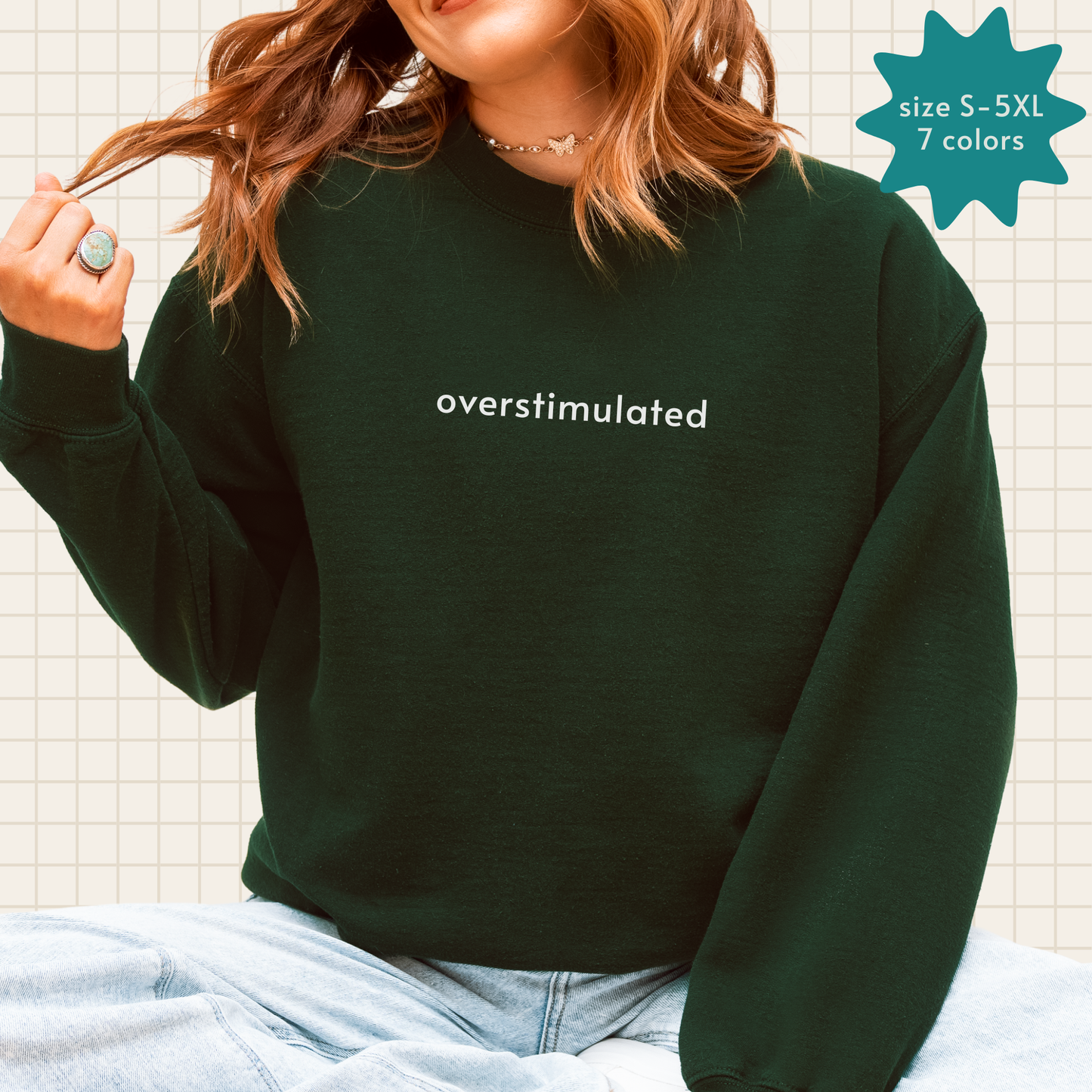 overstimulated crew sweatshirt