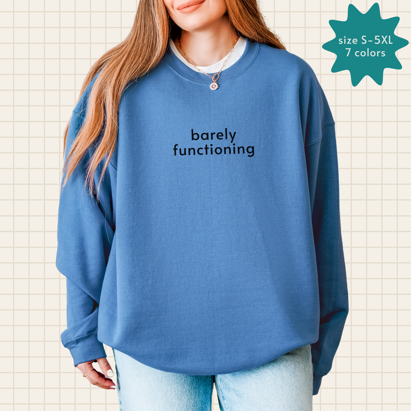 barely functioning crew sweatshirt