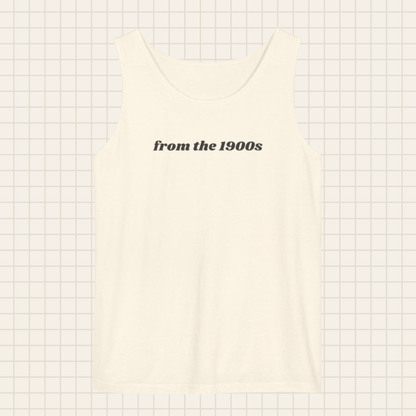 from the 1900s tank top (Comfort Colors)