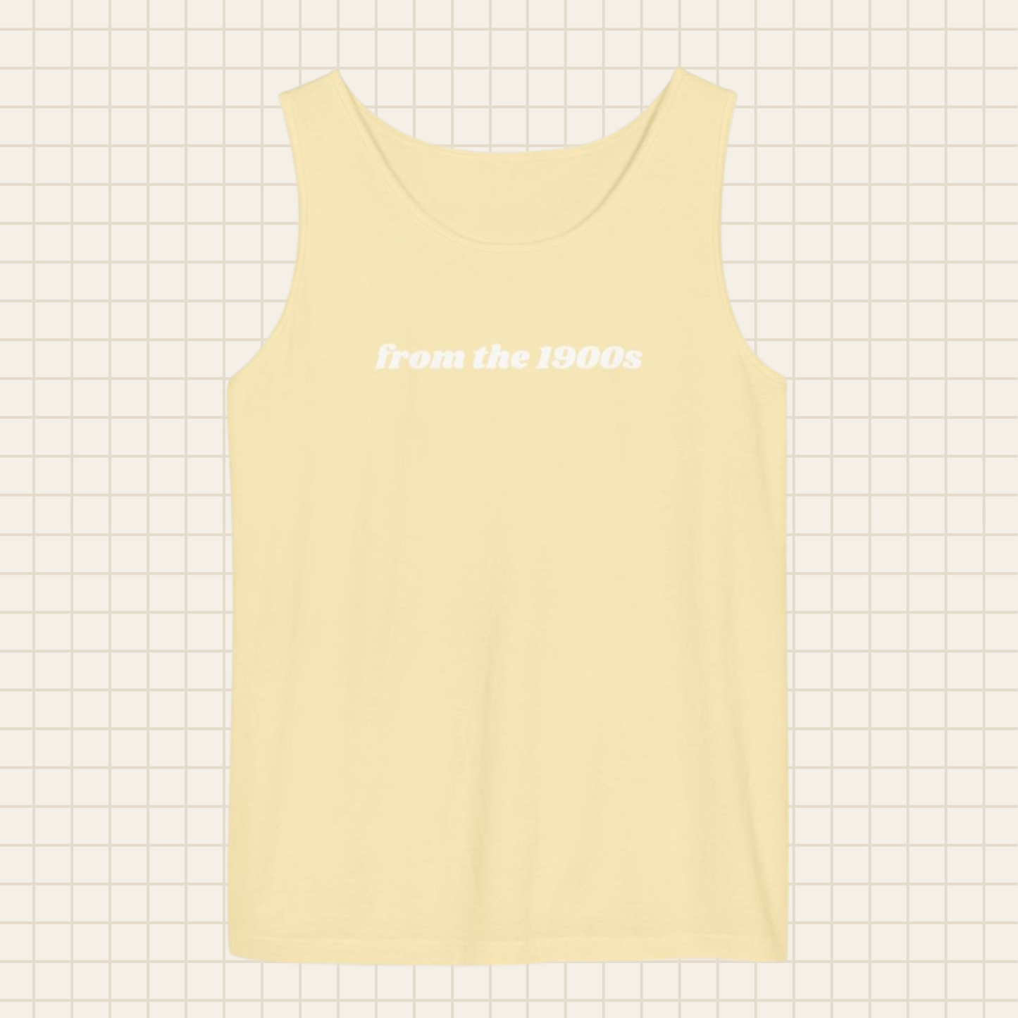from the 1900s tank top (Comfort Colors)