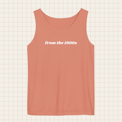 from the 1900s tank top (Comfort Colors)