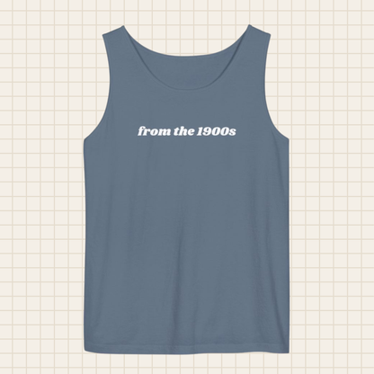 from the 1900s tank top (Comfort Colors)