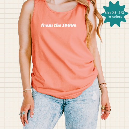 from the 1900s tank top (Comfort Colors)
