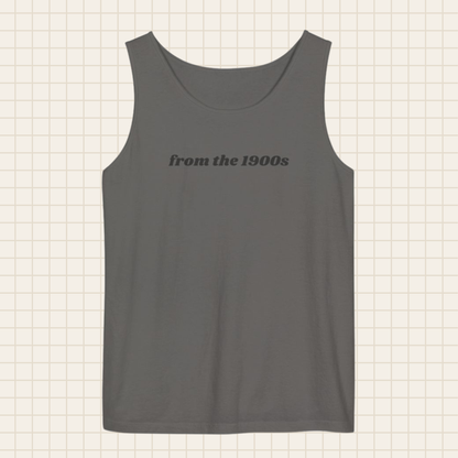 from the 1900s tank top (Comfort Colors)