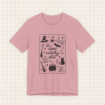 doin' witchy shit tee