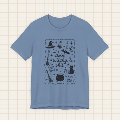 doin' witchy shit tee