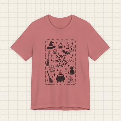 doin' witchy shit tee