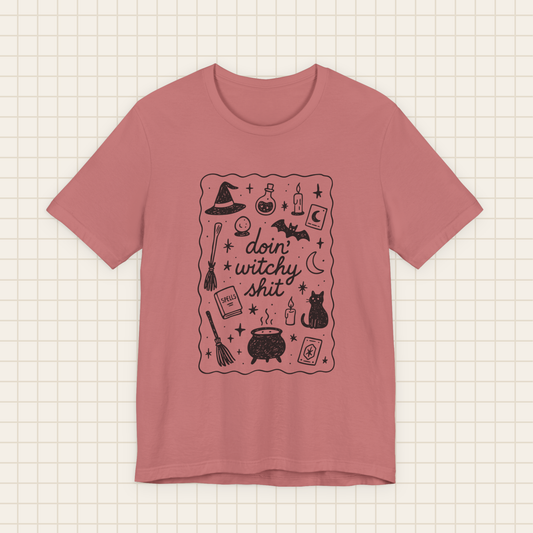 doin' witchy shit tee
