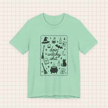 doin' witchy shit tee