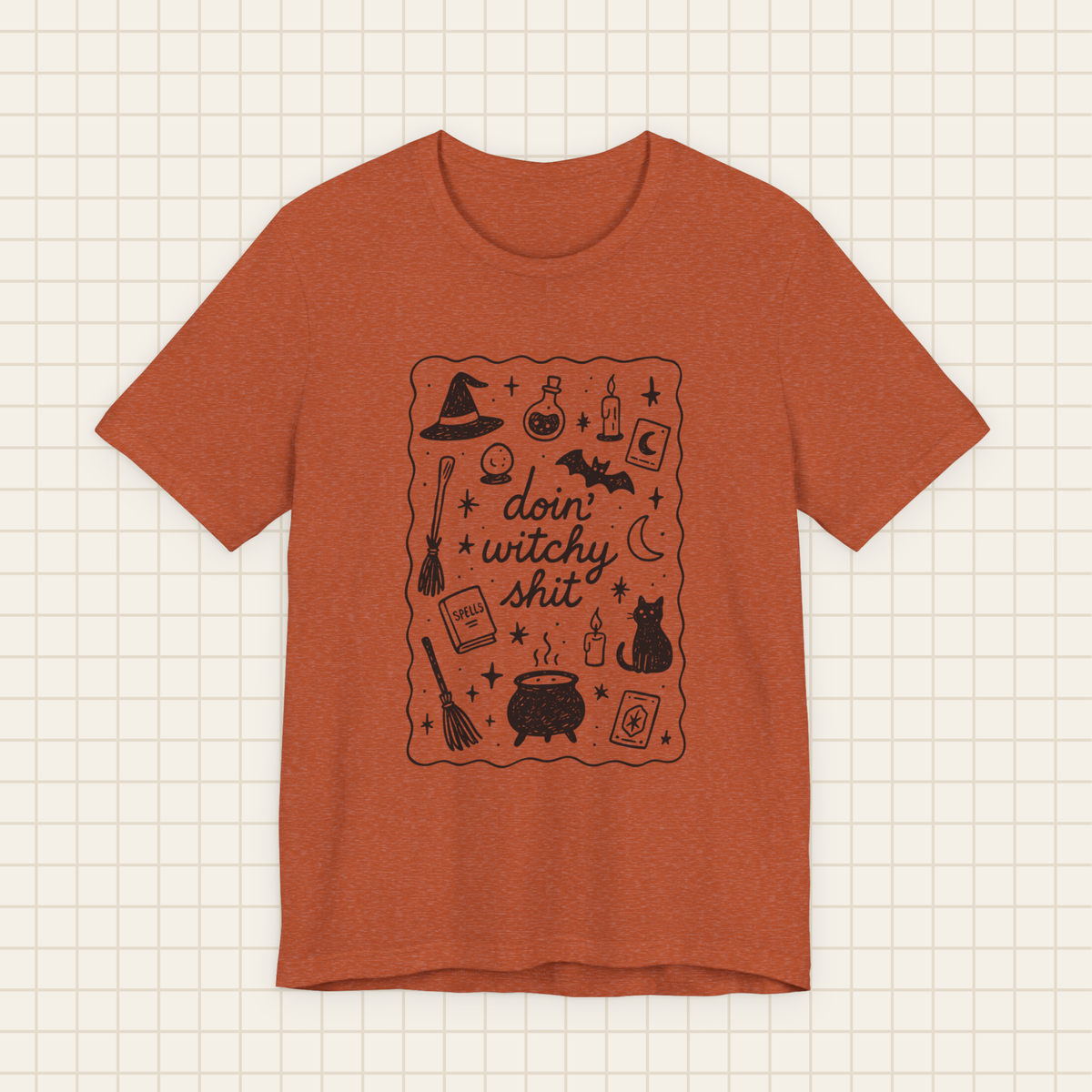 doin' witchy shit tee