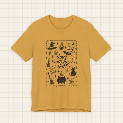 doin' witchy shit tee