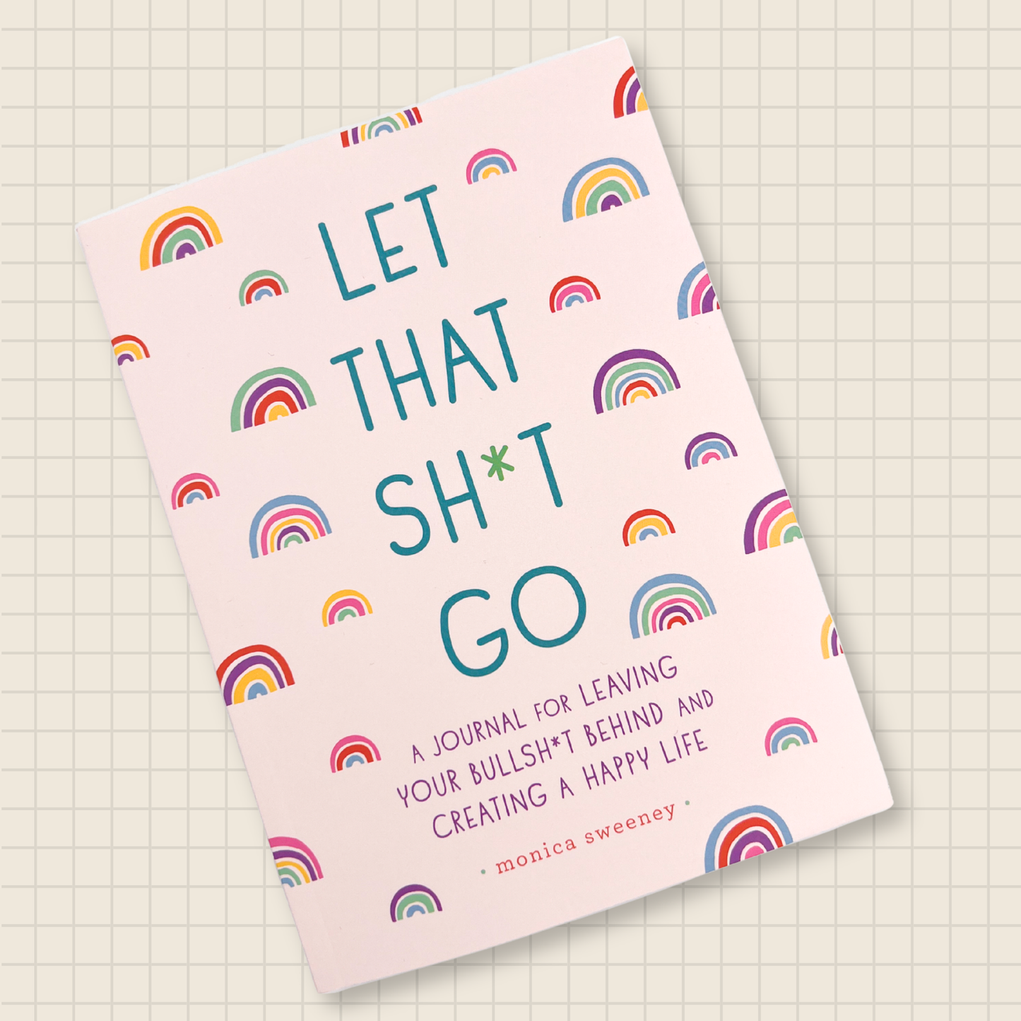 let that sh*t go journal