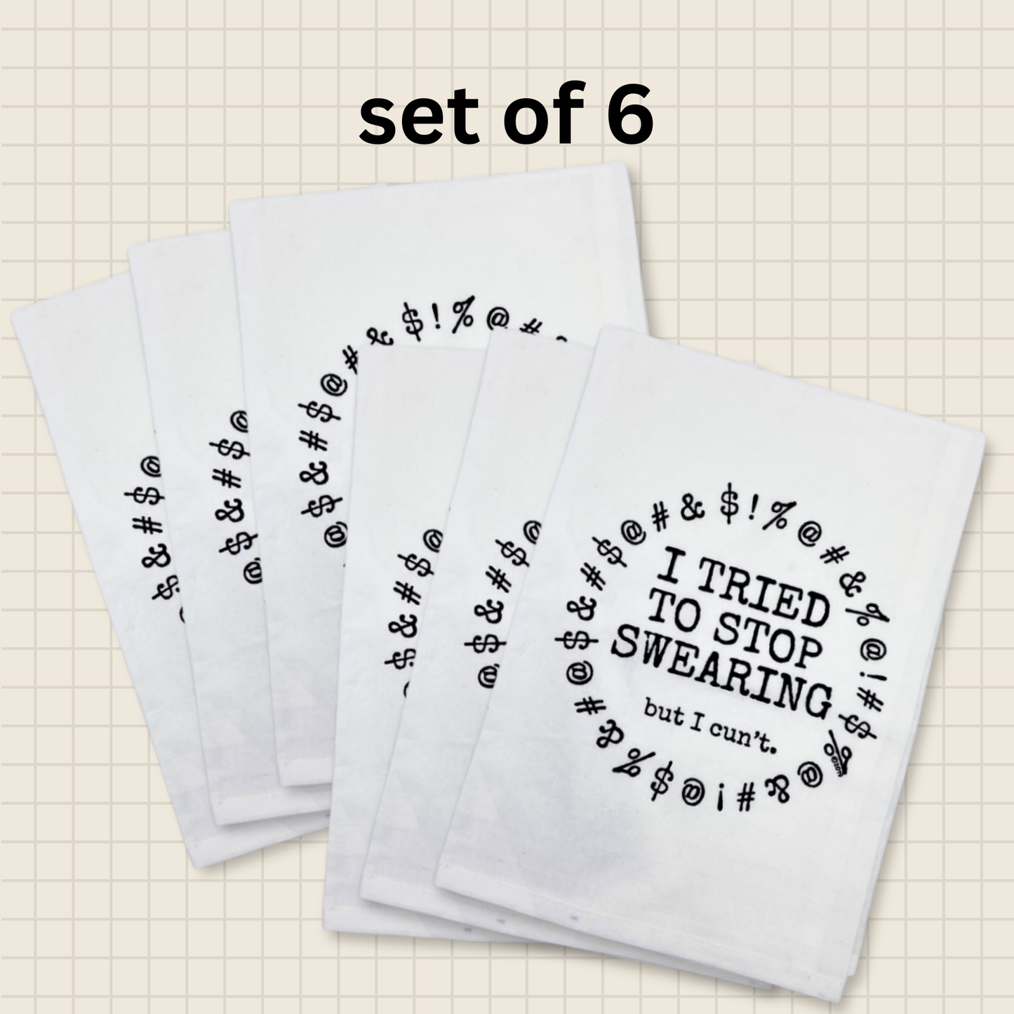 i tried to stop swearing tea towels (SET OF 6)